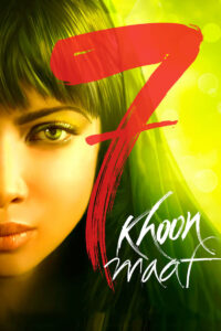 7 Khoon Maaf (2011) – Full Movie Download & Watch FREE – .