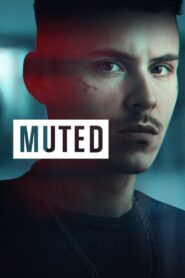 Muted (2025) Season 01 – Full Series Download & Watch FREE – .