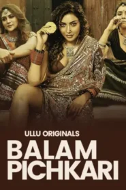 Balam Pichkari (2025) Season 01 – Part 1-2 Hindi Ullu – 🔞 – Full Series Download & Watch FREE – .