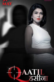 Qaatil Hasina (2024) – 🔞 – Full Series Download & Watch FREE – .