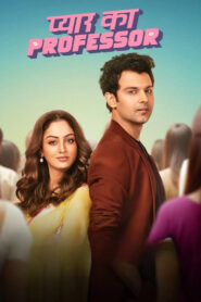 Pyar Ka Professor (2025) Season 1 – Full Series Download & Watch FREE – .