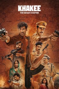 Khakee: The Bihar Chapter (2022) Season 01 – Full Series Download & Watch FREE – .