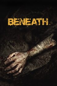 Beneath (2013) English – Full Movie Download & Watch FREE – .