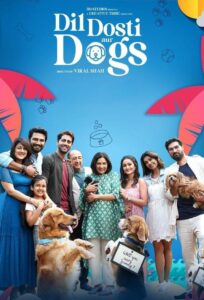 Dil Dosti Aur Dogs (2025) Hindi – Full Movie Download & Watch FREE – .