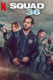 Squad 36 (2025) Dual Audio [Hindi-French] – Full Movie Download & Watch FREE – .