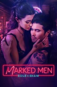 Marked Men: Rule + Shaw (2025) English – 🔞 – Full Movie Download & Watch FREE – .