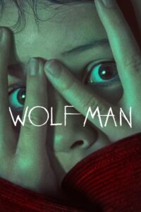 Wolf Man 2025 Dual Audio Hindi ORG – Full Movie Download & Watch FREE – .