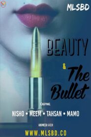 Beauty and the Bullet (2019) Season 01 Bengali Bioscope WEB-DL – Full Movie Download & Watch FREE – .