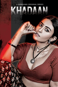 Khadaan (2025) Season 01 – 🔞 – Full Series Download & Watch FREE – .