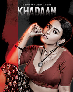 Khadaan (2025) Season 01 – 🔞 – Full Series Download & Watch FREE – .