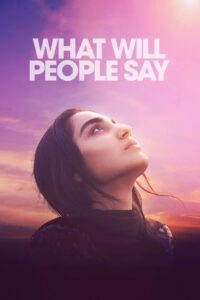What Will People Say (2017) Hindi/Urdu/English ORG – Full Movie Download & Watch FREE – .