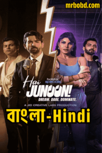 Hai Junoon Dream Dare Dominate (2025) S01 Dual Audio [Bengali ORG-Hindi] JHS WEB-DL – Full Series Download & Watch FREE – .