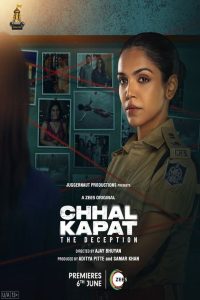 Chhal Kapat The Deception: Season 1
