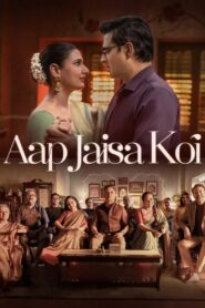 Aap Jaisa Koi (2025) WEB-DL H264 AAC 4K 1080p 720p 480p – Full Movie Download & Watch FREE – .