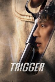 Trigger (2025) Season 01 Dual Audio [Hindi ORG-Korean] NetFlix – WEB-DL H264 AAC 1080p 720p 480p – Full Series Download & Watch FREE – .