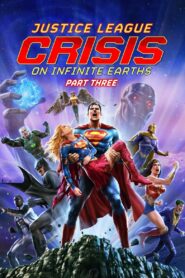 Justice League: Crisis on Infinite Earths Part Three (2024) WEB-DL H264 AAC 1080p 720p 480p – Full Movie Download & Watch FREE – .