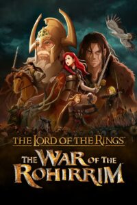 The Lord of the Rings: The War of the Rohirrim (2024) WEB-DL H264 AAC 1080p 720p 480p – Full Movie Download & Watch FREE – .