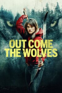 Out Come the Wolves (2024) Dual Audio [Hindi ORG-English] BluRay H264 AAC 1080p 720p 480p ESub – Full Movie Download & Watch FREE – .