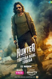 Hunter – Tootega Nahi, Todega (2023-2025) Season 01-02 – WEB-DL H264 AAC 1080p 720p 480p – Full Series Download & Watch FREE – .
