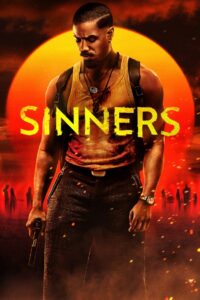 Sinners (2025) – Full Movie Download & Watch FREE – .