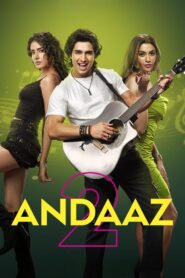 Andaaz 2 (2025) – WEB-DL H264 AAC 1080p 720p 480p Download & Watch FREE
