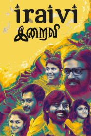 Iraivi – Race Zindagi Ki (2016) – WEB-DL H264 AAC 4K 1080p 720p 480p Download & Watch FREE