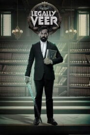 Legally Veer (2025) Hindi – WEB-DL H264 AAC 4K 1080p 720p 480p Download & Watch FREE