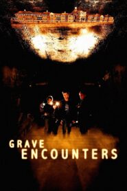 Grave Encounters (2011) – WEB-DL H264 AAC 1080p 720p 480p Download & Watch FREE