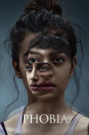 Phobia (2016) – WEB-DL H264 AAC 4K 1080p 720p 480p Download & Watch FREE