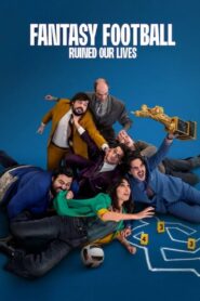 Fantasy Football Ruined Our Lives (2025) Hindi + Multi – WEB-DL H264 AAC 1080p 720p 480p Download & Watch FREE