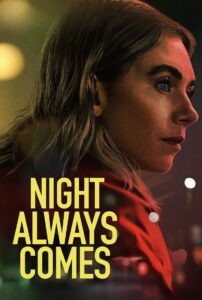 Night Always Comes (2025) – Hindi/English – WEB-DL H264 AAC 1080p 720p 480p Download & Watch FREE