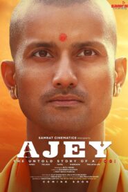 Ajey: The Untold Story of a Yogi (2025) – WEB-DL H264 AAC 1080p 720p 480p Download & Watch FREE