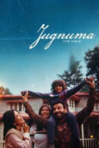 Jugnuma – The Fable (2025) – WEB-DL H264 AAC 1080p 720p 480p Download & Watch FREE