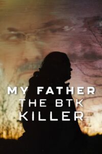 My Father, the BTK Killer (2025) Dual Audio [Hindi ORG-English] NF – WEB-DL H264 AAC 1080p 720p 480p Download & Watch FREE