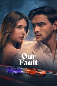 Our Fault Hindi Full Movie 2025 Download (HR MOVIE BD