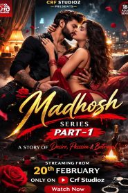 Madhosh (2026) Uncut S01E01 Hindi CRF Download (HR MOVIE BD)