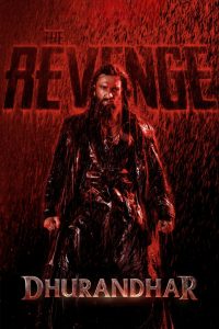Dhurandhar: The Revenge (2026) Hindi Full Movie Download 720p 1080p HDRip | Hindi Dubbed